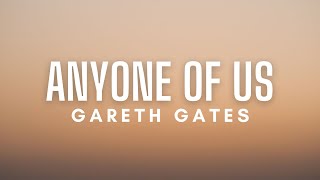 Gareth Gates  Anyone Of Us Stupid Mistake Lyrics [upl. by Anelaf240]