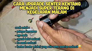 cara upgrade senter kentang agar terang benderang  ini dia bahan2 nya [upl. by Renaldo]