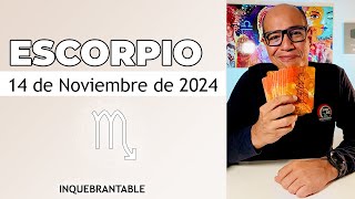 ESCORPIO  Horóscopo de hoy 14 de Noviembre 2024 [upl. by Niwdog349]