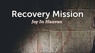 Recovery Mission  Joy In Heaven  TJ Sands  Sermon [upl. by Joly]