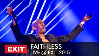 EXIT 2015  Faithless Live  Main Stage FULL PERFORMANCE [upl. by Sirtimed]