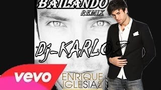 Bailando  Enrique Iglesias  Lyrics Video DjKarloz Mix [upl. by Elonore]