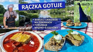 Rączka gotuje barszcz ukraiński na żeberkach forszmak mięsnośledziowy [upl. by Slerahc]