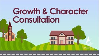 Growth and Character Consultation [upl. by Home828]