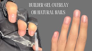 Builder gel overlay on short natural nails [upl. by Cotsen24]