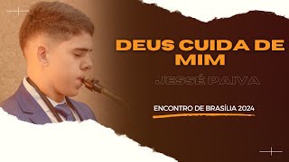 DEUS CUIDA DE MIM  Instrumental Saxofone  Jessé Paiva [upl. by Yzus]