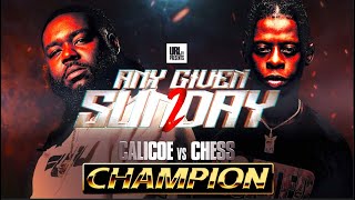 CALICOE VS CHESS  AVE VS DANNY  ANY GIVEN SUNDAY  CHAMPION [upl. by Leund]