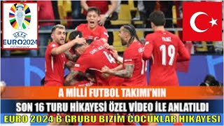 BİZİM ÇOCUKLARIN SON 16 TURU ÖZEL HİKAYESİ  A MİLLİ TAKIMIN GRUP MAÇLARINDAN ÇIKIŞ ÖYKÜSÜ  TÜRKİYE [upl. by Zetrac]