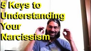 5 Keys to Understanding Your Narcissistic Nature [upl. by Keil554]