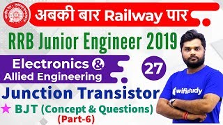 1000 PM  RRB JE 2019  Electronics Engg by Ratnesh Sir  Junction Transistor BJT Concept amp Qus [upl. by Carlina]