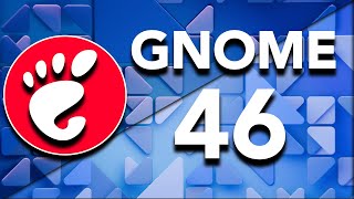 GNOME 46 IS HERE  TOP NEW FEATURES [upl. by Nerty]