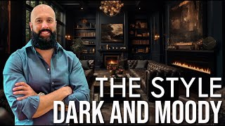 Dark and Moody Interior Design Style  When Where and How to Create It [upl. by Aciraa]