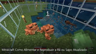 Minecraft Como Alimentar e Reproduzir a Rã ou Sapo Atualizado [upl. by Nivalc651]