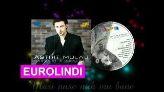 Astrit Mulaj  Dashuri e Ndaluar Album 2011 [upl. by Camilia895]