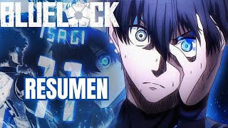 BLUE LOCK RESUMEN COMPLETO  Resumen Temporada 1 [upl. by Ause]