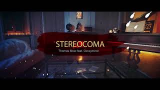 Thomas Mraz ft Oxxxymiron  Stereocoma Оксимирон стерокоматомас мраз стереокома [upl. by Sucirdor]