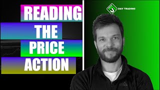 Reading The Price Action [upl. by Cynera]