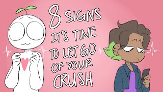 8 Signs To Let Go of Your Crush [upl. by Nodnyl]