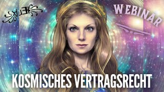 ⚖️ Kosmisches Vertragsrecht ⚖️ Einladung zum Webinar mit ꧁ ɐɹǝH ꧂ [upl. by Noj]