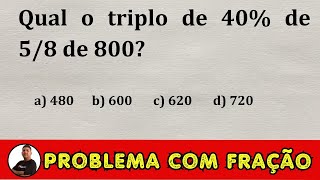 Solução de 2 questões com Porcentagem e Fração para Concursos [upl. by Lothario]