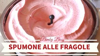 Spumone alle Fragole  Bimby TM6  TM5 TM31  Thermomix [upl. by Eberly]