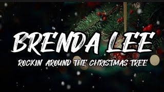 BRENDA LEE  ROCKIN AROUND THE CHRISTMAS TREE LYRICS [upl. by Pouncey2]