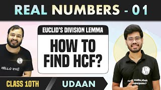 Real Numbers 01  Euclids Division Lemma  Euclid Division Algorithm  HCF  Class 10  Udaan [upl. by Frasquito]