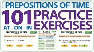 Prepositions of Time AT ON IN  101 Practice Exercises to learn English Prepositions  ESOL Quiz [upl. by Ahsekyw386]