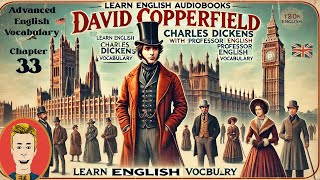 Learn English Audiobooksquot David Copperfieldquot Chapter 33 Advanced English Vocabulary [upl. by Laurice786]