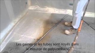 Solution n° 2 Isolation dune dalle neuve avec de la mousse de polyuréthane plancher chauffant [upl. by Frissell]