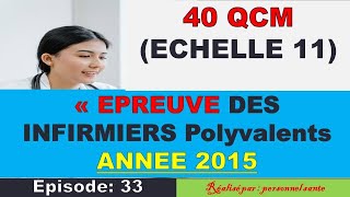 EPISODE 33  40 QCM posées aux infirmiers polyvalents en 2015 [upl. by Arratal]