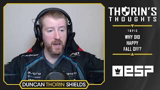 Thorins Thoughts  Why Did Happy Fall Off CSGO [upl. by Chaunce]