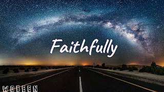 Faithfully「LYRICS」 Journey [upl. by Blood]