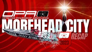 Morehead City Offshore Powerboat Association Race Recap 2023 [upl. by Rooker]