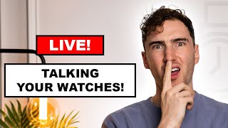 Reacting Live To YOUR Watches [upl. by Fabrin]