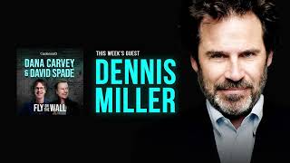 Dennis Miller  Full Episode  Fly on the Wall with Dana Carvey and David Spade [upl. by Lona517]