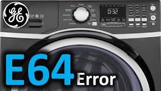 E64 Error Code SOLVED GE Front Load Washer Washing Machine [upl. by Hayley]