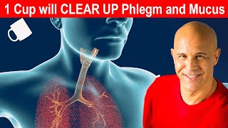 1 Cup will CLEAR UP Mucus amp Phlegm in Sinus Chest and Lungs  Dr Alan Mandell DC [upl. by Reeba]