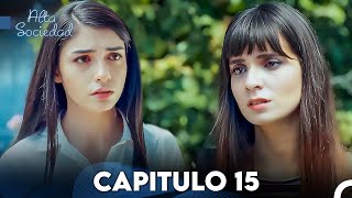 Alta Sociedad Capitulo 15 Doblado en Español FULL HD [upl. by Angeli]