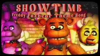 Five Nights at Freddy’s Song  “Showtime” Freddy Fazbear’s Pizza Theme [upl. by Haliled]