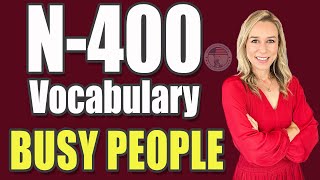 2024 N400 Vocabulary Definitions for BUSY PEOPLE Part 12  EASY SIMPLE  US Citizenship Interview [upl. by Sinnaiy]