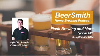 Flash Brewing with Chris Graham  BeerSmith Podcast 309 [upl. by Arria]