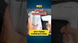 MẸO 487  Bảo quản giày trắng không bị ố vàng theo thời gian  Preserve white shoes from yellowing [upl. by Imhsar264]