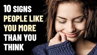 10 Signs You’re More Likable Than You Realize [upl. by Aziza729]