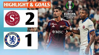 Servette VS Chelsea 21  Highlight amp Goals Hd  UEFA Conference league 2024 [upl. by Leland]