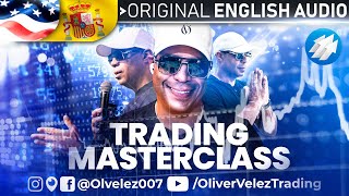 Trading Master Class with Oliver Velez original English Version [upl. by Issi]