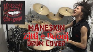 MANESKIN Zitti e Buoni DRUM COVER [upl. by Adnovad968]