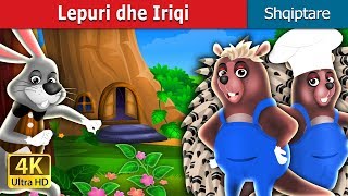 Lepuri dhe Iriqi  The Hare And The Porcupine Story in Albanian  AlbanianFairyTales [upl. by Neral]