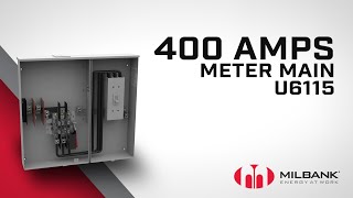 Milbank  Meet the U6115 400 Amps Meter Main [upl. by Bedelia]