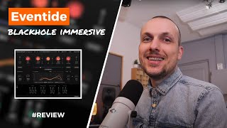 Eventide Blackhole Immersive une reverb pour le mixage immersif [upl. by Studdard646]